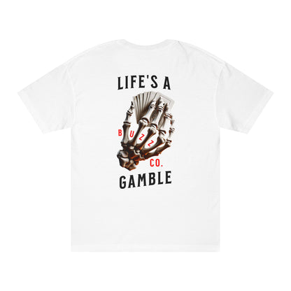 Life's A Gamble Tee