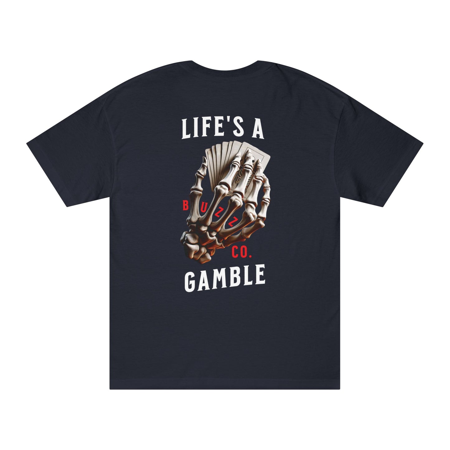 Life's A Gamble Tee